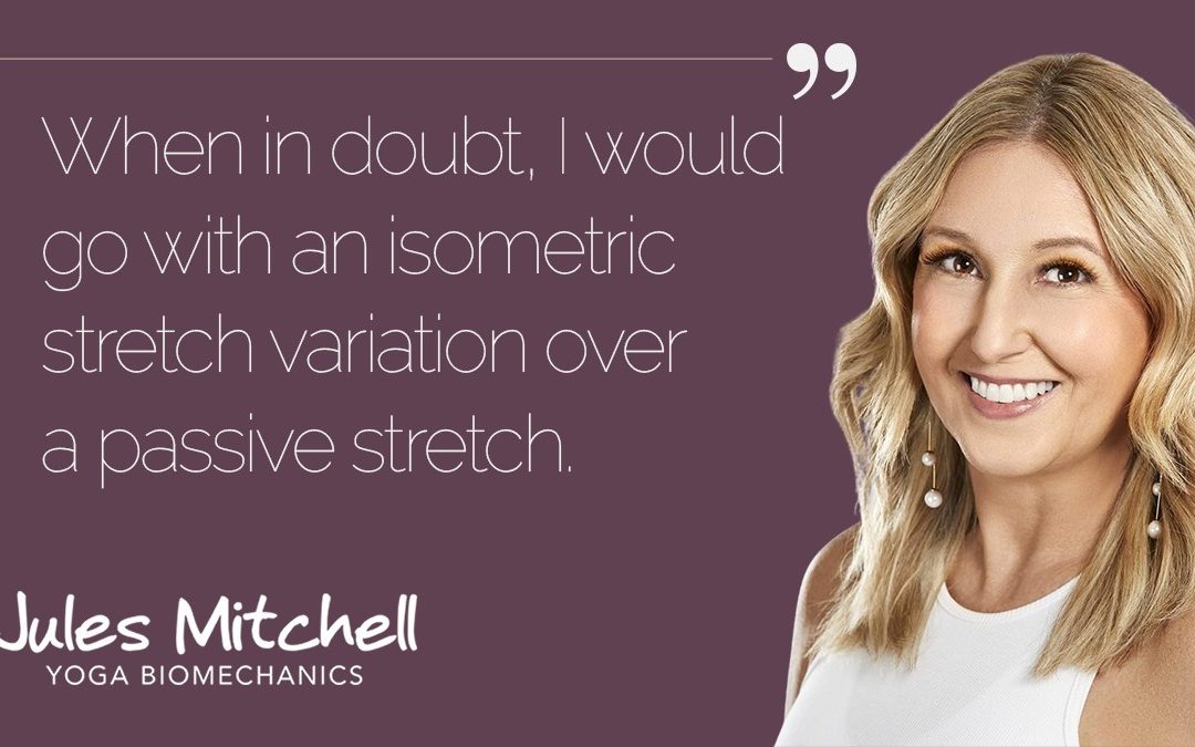 Isometric or Passive Stretch + Thought Provoker