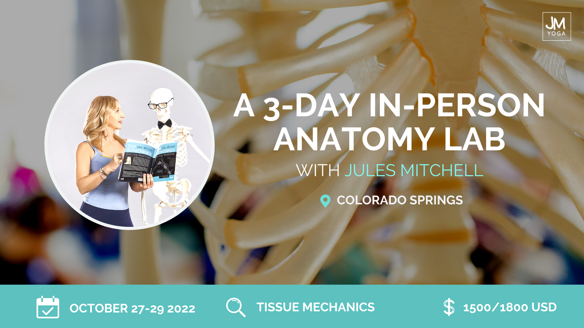 3-day in person anatomy lab with Jules Mitchell in Colorado Springs text against an unfocused plastic skeleton rib cage