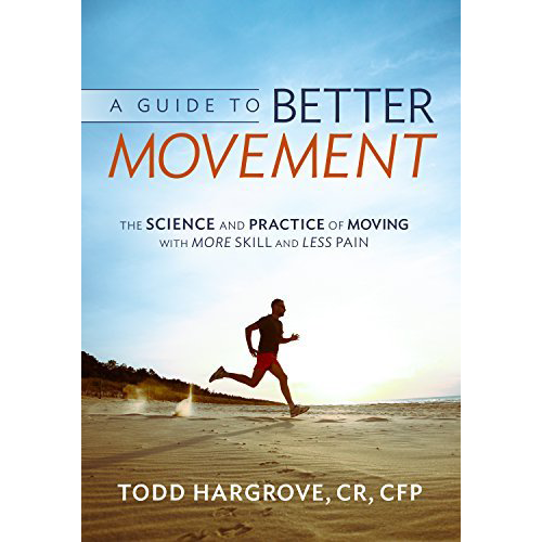 Better Movement by Todd Hargrove