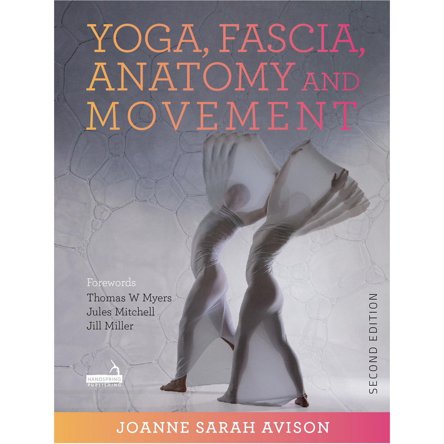 Yoga, Fascia, Anatomy, and Movement