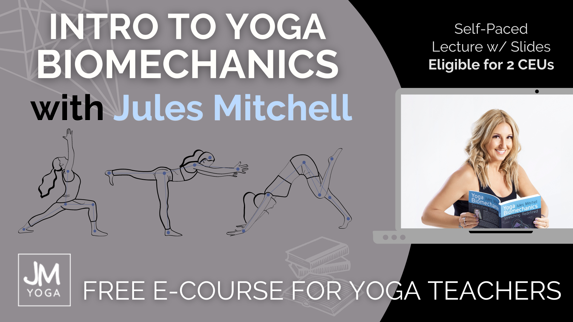 Free Intro to Biomechanics E-course with Jules Mitchell