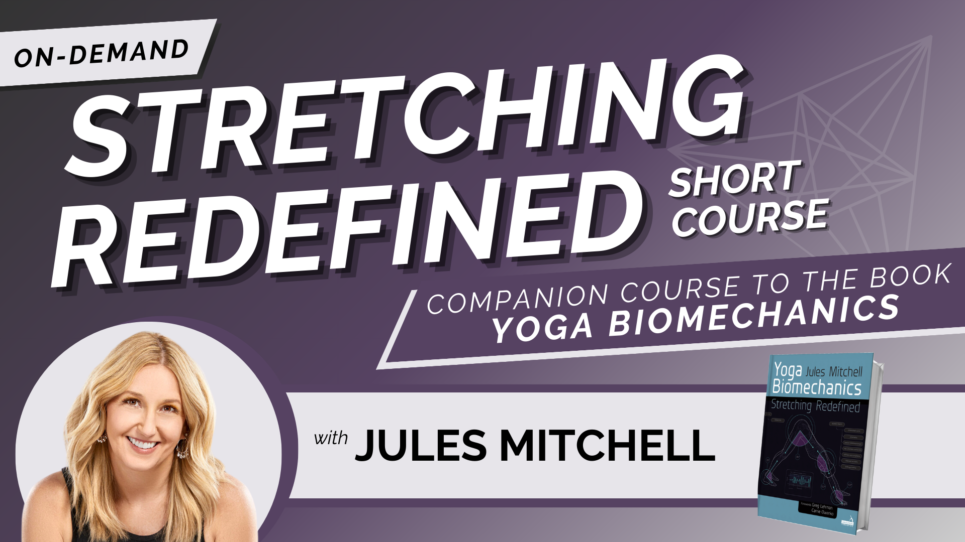 Stretching Redefined Short Course is a companion course for Jules' book