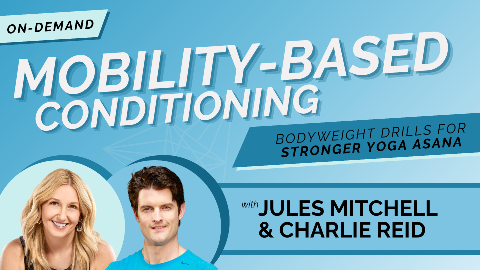 Mobility-Based Conditioning with Jules Mitchell and Charlie Reid