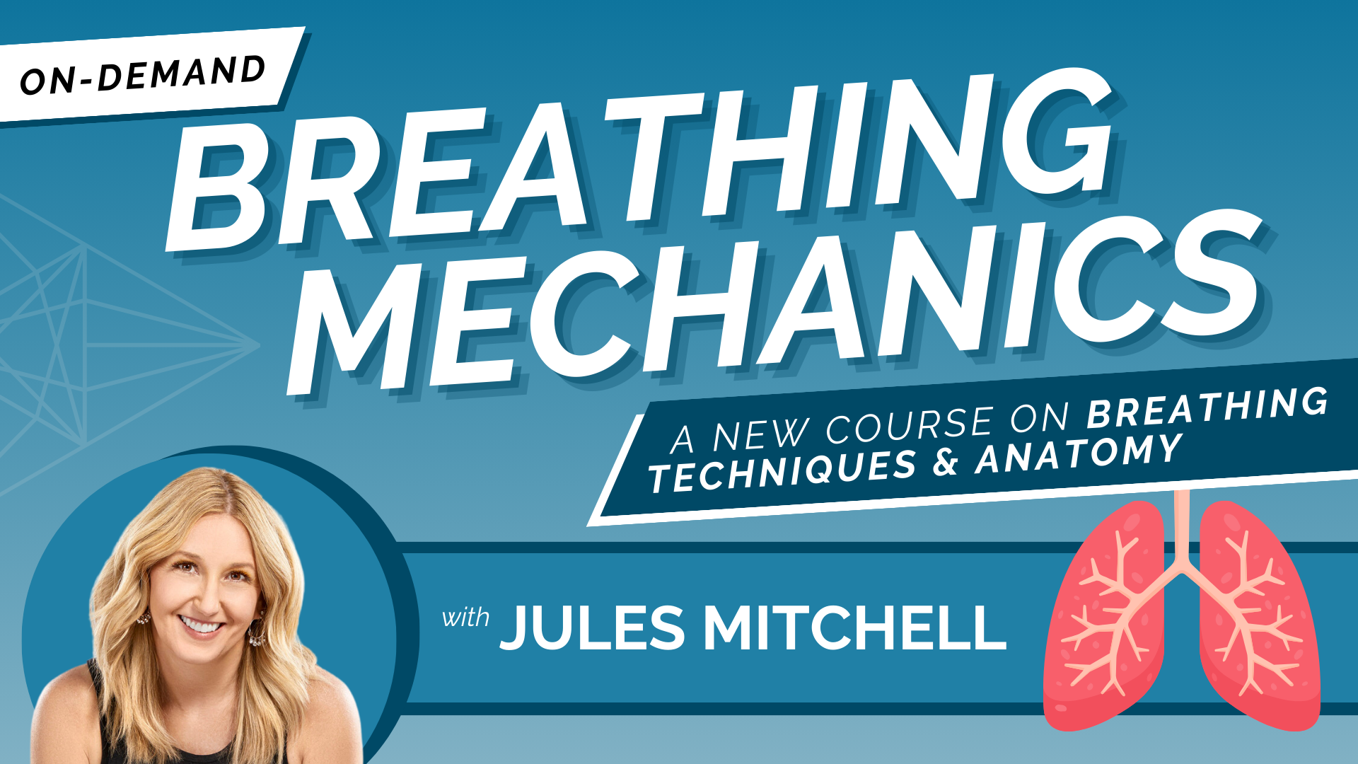 Breathing Mechanics - a new course on breathing techniques & anatomy