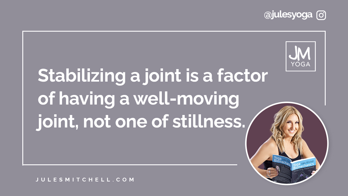 FH_36478_ImageQuote_Landscape "stabilizing a joine is a factor of having a well-moving joint, not one of stillness"