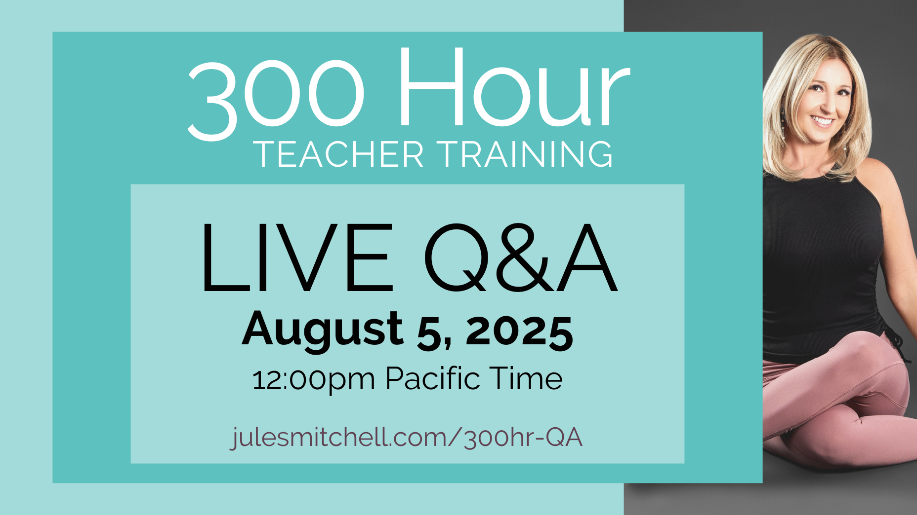 Q&A 2026 300hr Jules Mitchell hosts a live Q&A for her 300hr advanced yoga teacher training
